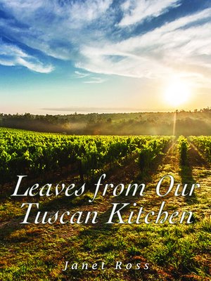 cover image of Leaves from Our Tuscan Kitchen
